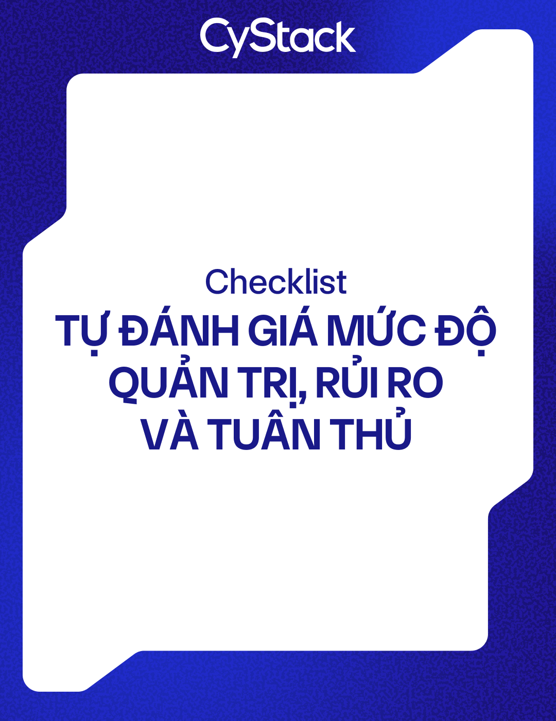 Checklist Tự đánh giá mức độ Quản trị, Rủi ro và Tuân thủ (GRC)